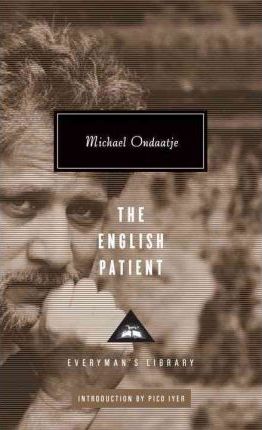 The English Patient: Introduction by Pico Iyer - Michael Ondaatje