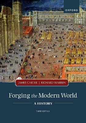 Forging the Modern World: A History - James Carter