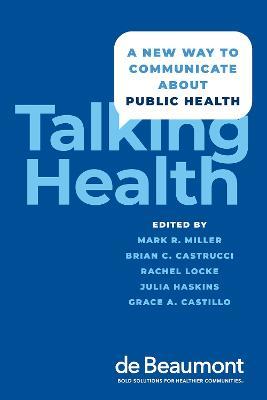 Talking Health: A New Way to Communicate about Public Health - Mark Miller