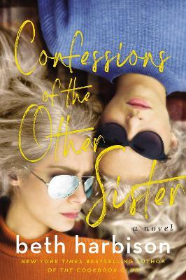 Confessions of the Other Sister - Beth Harbison