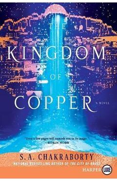 Coperta cărții 'The Kingdom of Copper - S. A. Chakraborty'