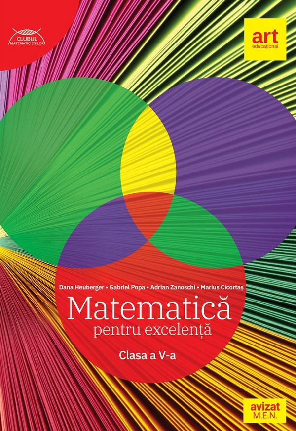 Matematica pentru excelenta - Clasa 5 - Dana Heuberger, Gabriel Popa, Adrian Zanoschi, Marius Ciocartas