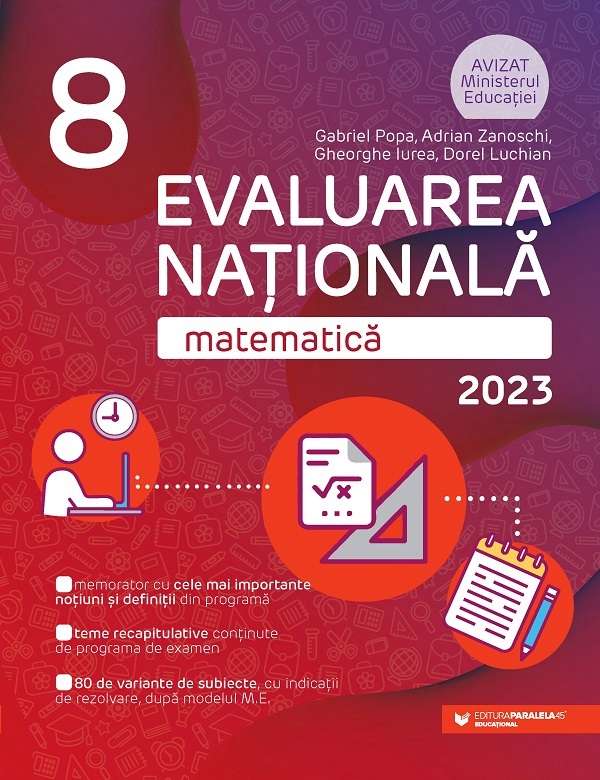 Evaluare Nationala 2023. Matematica - Clasa 8 - Gabriel Popa, Adrian Zanoschi, Gheorghe Iurea, Dorel Luchian