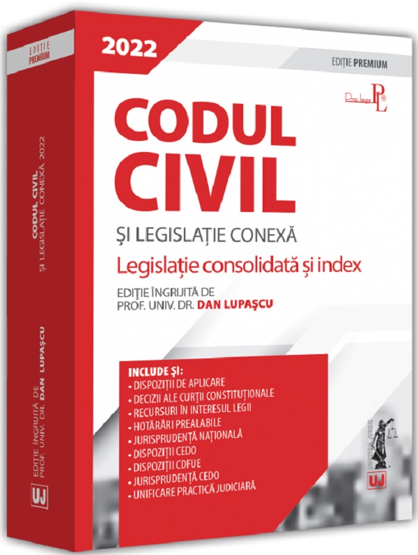 Codul civil si legislatie conexa 2022 - Dan Lupascu