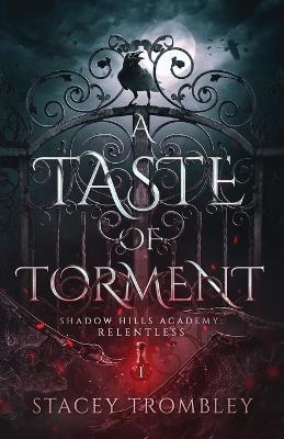 A Taste of Torment - Stacey Trombley