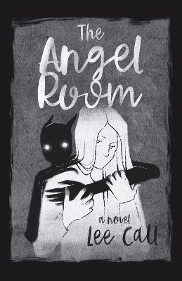 The Angel Room - Lee Call