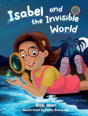 Isabel and the Invisible World - Rick Allen