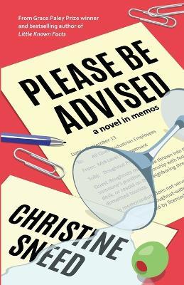 Please Be Advised - Christine Sneed