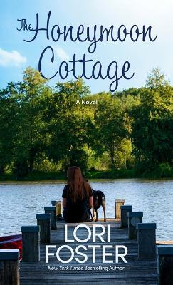 The Honeymoon Cottage - Lori Foster
