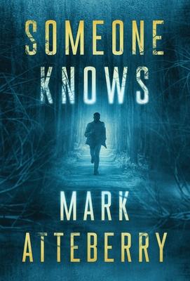 Someone Knows - Mark Atteberry