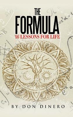 The Formula: 16 Lessons For Life - Don Dinero