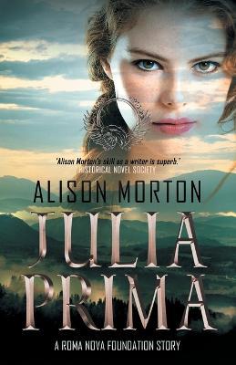 Coperta cărții 'Julia Prima - Alison Morton'
