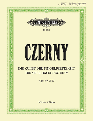The Art of Finger Dexterity Op. 740 (699) for Piano: 50 Studies for Piano - Carl Czerny