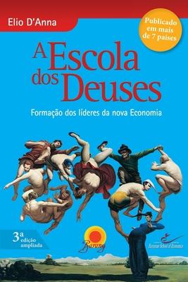 A Escola DOS Deuses - 6 Edicao - Elio D´anna