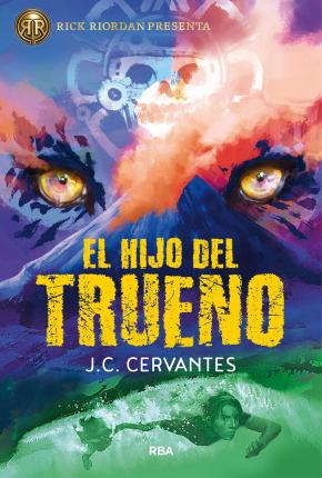 El Hijo del Trueno / The Storm Runner - J. C. Cervantes