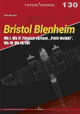 Bristol Blenheim: Mk I, Mk If, Finnish Variant, Pelti-Heikki, Mk IV, Mk IV/Ivf - Anirudh Rao