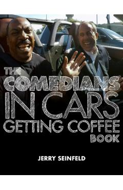 The Comedians in Cars Getting Coffee Book - Jerry Seinfeld