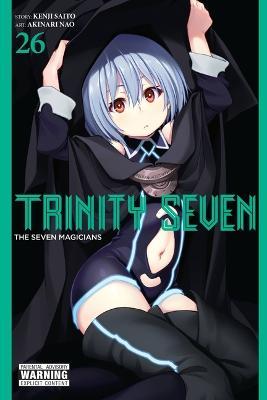 Trinity Seven, Vol. 26: The Seven Magicians - Akinari Nao