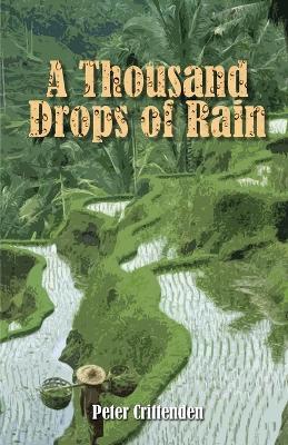 A Thousand Drops of Rain - Peter Crittenden