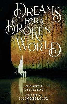 Dreams for a Broken World - Julie C. Day