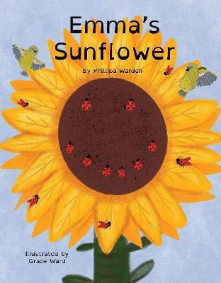 Coperta cărții 'Emma's Sunflower - Phillipa Warden'