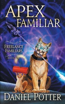 Coperta cărții 'Apex Familiar - Daniel Potter'