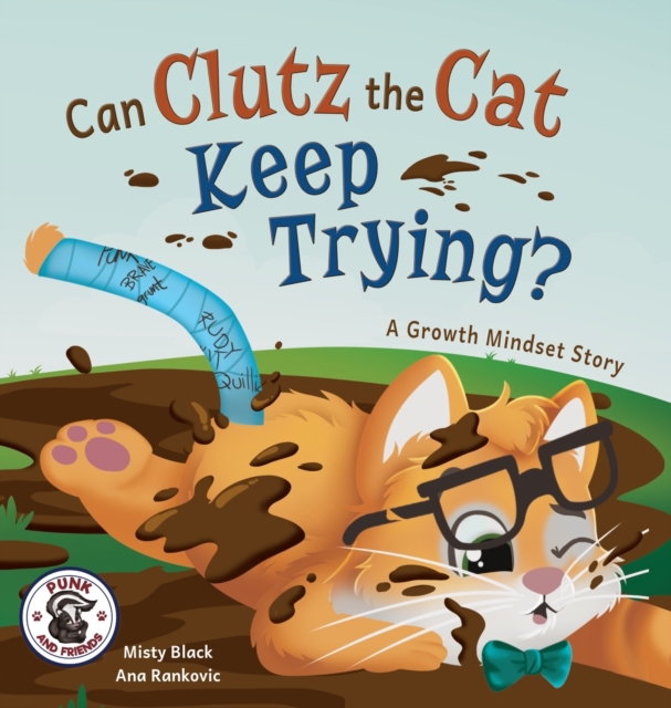 Clutz the Cat Learns to Do Hard Things - Misty Black