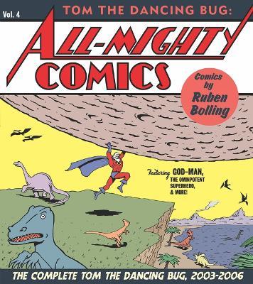 Tom the Dancing Bug: All-Mighty Comics - Ruben Bolling