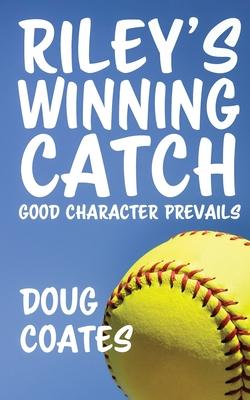 Riley's Winning Catch - Doug Coates