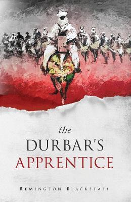 The Durbar's Apprentice - Remington Blackstaff