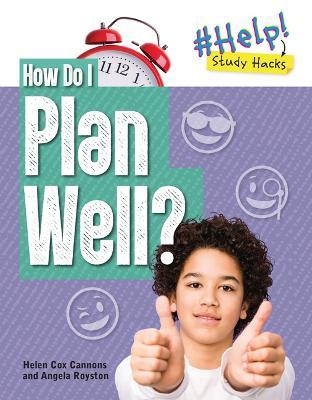 How Do I Plan Well? - Angela Royston
