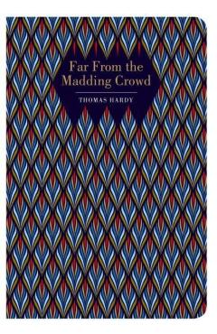 Far from the Madding Crowd - Thomas Hardy