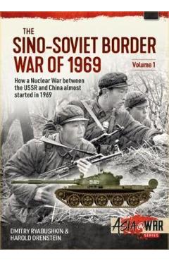 Coperta cărții 'The Sino-Soviet Border War of 1969: Volume 1 - First Clash at Damansky Island - Dmitry Ryabushkin'