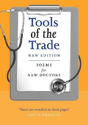 Tools of the Trade: Poems for New Doctors - Samuel Tongue
