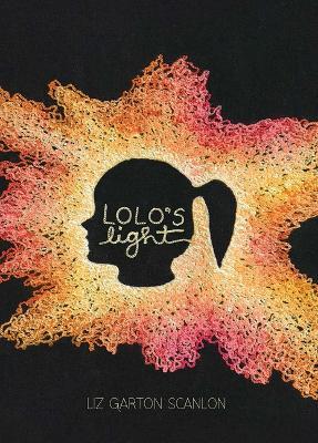 Lolo's Light - Liz Garton Scanlon