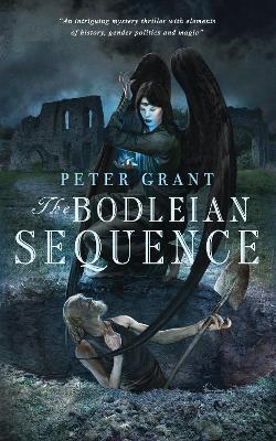 The Bodleian Sequence - Peter Grant