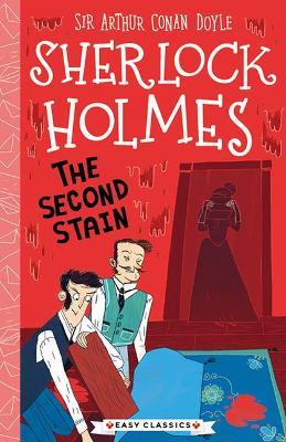 Sherlock Holmes: The Second Stain - Arthur Conan Doyle