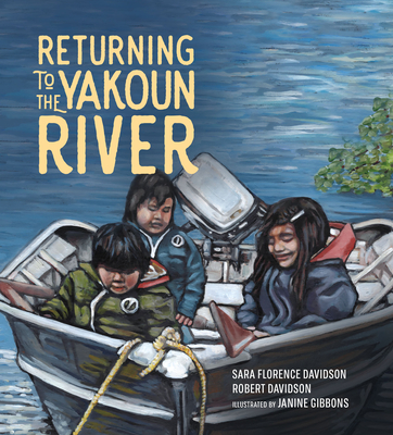 Returning to the Yakoun River: Volume 3 - Sara Florence Davidson