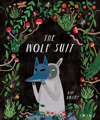 The Wolf Suit - Sid Sharp