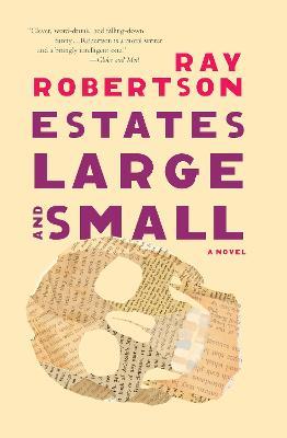 Estates Large and Small - Ray Robertson