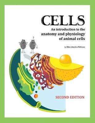 Cells, 2nd edition - Ellen Johnston Mchenry