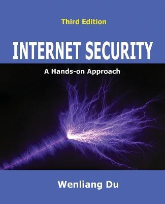 Internet Security: A Hands-on Approach - Wenliang Du