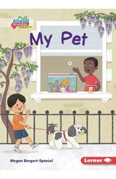 Coperta cărții 'My Pet - Megan Borgert-spaniol'