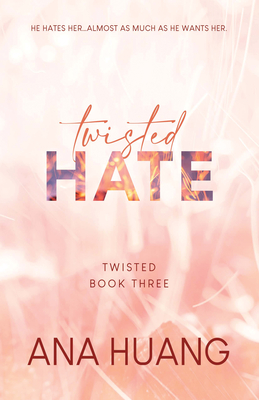 Twisted Hate - Ana Huang