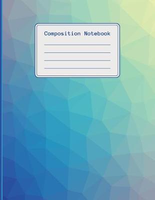 Composition Notebook: 120 pages college ruled notebook, ideal for students, title and date boxes, 8.5x11, high quality paper, back to school - Whita Design