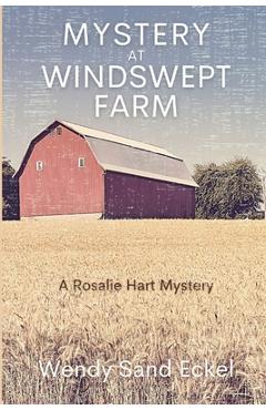 Poza produsului Mystery at Windswept Farm: A Rosalie Hart Mystery - Wendy Sand Eckel