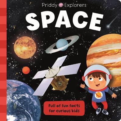 Priddy Explorers: Space - Roger Priddy