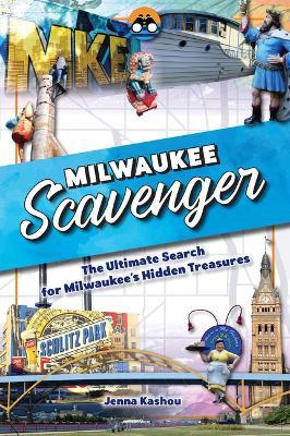 Milwaukee Scavenger - Jenna Kashou
