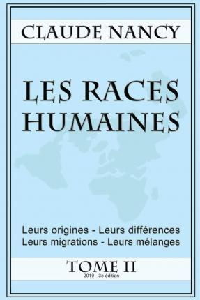 Les races humaines Tome 2 - Claude Nancy