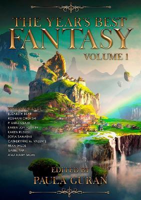 The Year's Best Fantasy: Volume One - Paula Guran